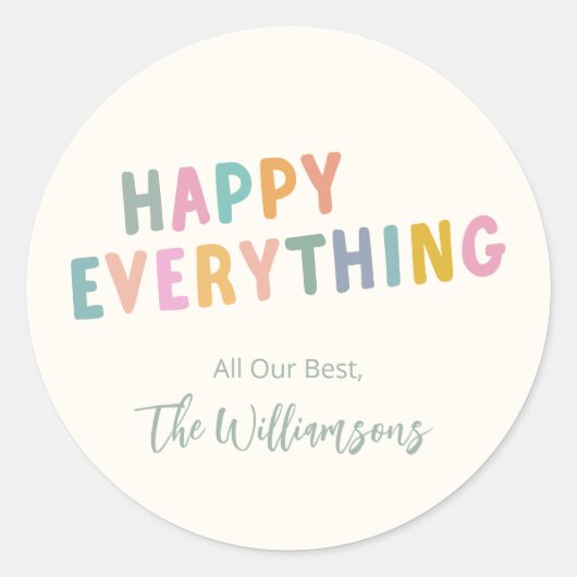 Schattigee kleurrijke typografie Happy Everything  Ronde Sticker (Voorkant)