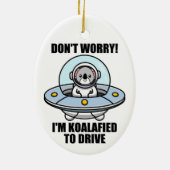 Schattigee Koala nieuwe chauffeur Ik ben Koalafied Keramisch Ornament (Achterkant)
