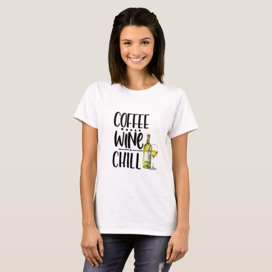 Schattigee Koffiewijn Chill Funny Tshirt, Wijn shi T-shirt (Voorkant volledig)