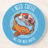 Schattigee koikarper Ik heb koffie nodig zoals vis Zandsteen Onderzetter (Voorkant)