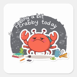 Schattigee krab 'Crabby Day' Grappig Terug naar sc Vierkante Sticker