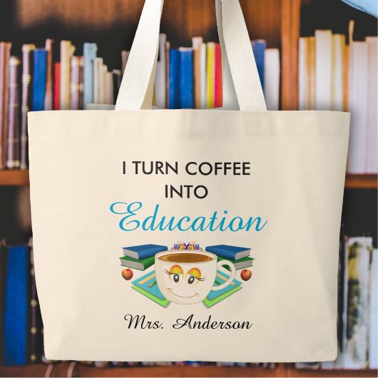 Schattigee lerarenkoffie in het onderwijs grote tote bag