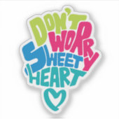 Schattigee liefde, maak je geen zorgen sticker (Voorkant)