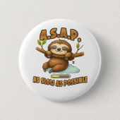 Schattigee luiaard ASAP – zo traag mogelijk Classi Ronde Button 5,7 Cm (Voorkant)