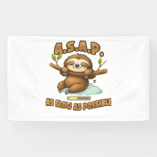 Schattigee luiaard ASAP – zo traag mogelijk Classi Spandoek
