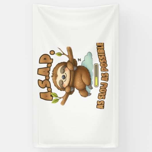 Schattigee luiaard ASAP – zo traag mogelijk Classi Spandoek (Verticaal)