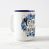 Schattigee Mocha en Mischief Quote Tweekleurige Koffiemok (Voorkant links)
