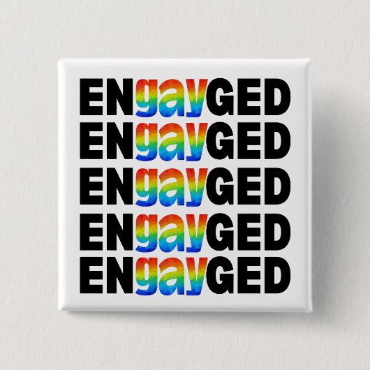 Schattigee moderne Gay Pride EnGAYged typografie Vierkante Button 5,1 Cm (Voorkant)