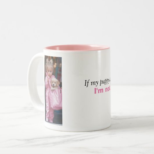 Schattigee Mok "Als mijn pup niet kan komen, ga ik (Voorkant links)