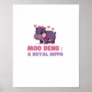 Schattigee MOO DENG ROYAL HIPPO Hippo Theme Zoolog Poster