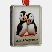 Schattigee Nuthin' Like Snugglin' Puffins Metalen Ornament (Rechts)