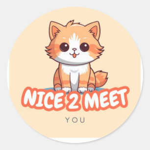 Schattigee Oranje Cat "Nice 2 Meet You" Sticker – 