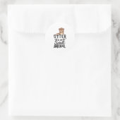 Schattigee otter is mijn Spirit Animal Funny Stick Ronde Sticker (Tas)