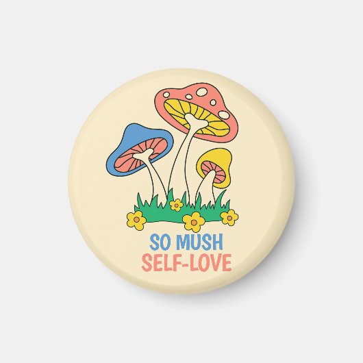 Schattigee paddenstoel zo veel zelfliefde kleurrij magneet (Voorkant)