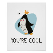Schattigee pinguïn met inscriptie Je bent cool Perfect Poster (Voorkant)