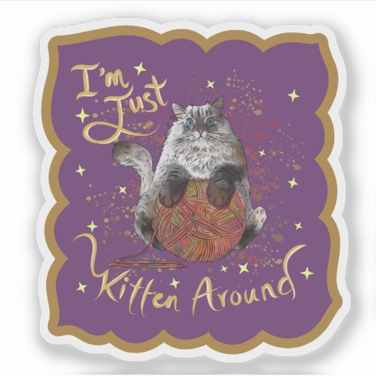 Schattigee poes Ik ben gewoon kitten rond de Stick Sticker (Voorkant)