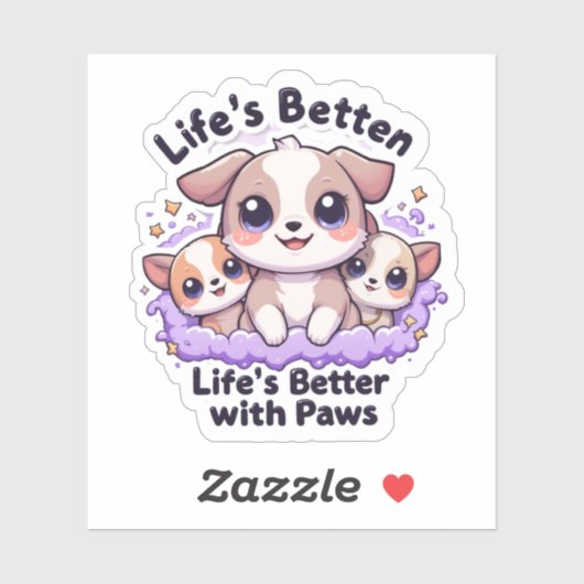 Schattigee puppy "Het leven is beter met poten" vo Sticker (Vel)