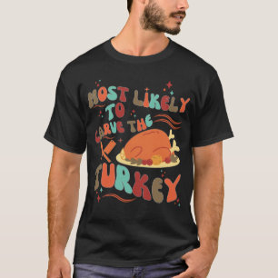 Schattigee Retro Hoogstwaarschijnlijk om de kalkoe T-shirt