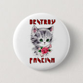 Schattigee retro kitten - vernietig fascisme ronde button 5,7 cm (Voorkant)
