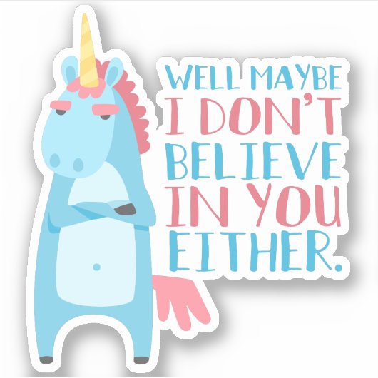 Schattigee sarcastische eenhoorn heeft vertrouwens sticker (Voorkant)