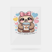 Schattigee Sloth Coffee Lover Shirt - Funny Fueled Acryl Bord (Voorkant)