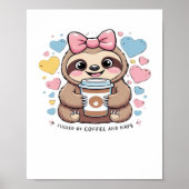 Schattigee Sloth Coffee Lover Shirt - Funny Fueled Poster (Voorkant)