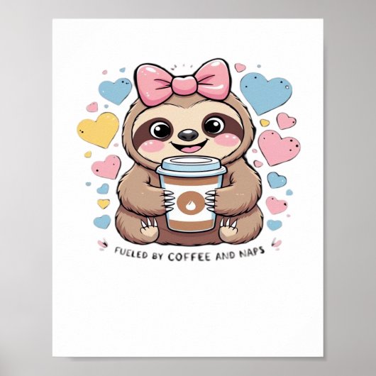 Schattigee Sloth Coffee Lover Shirt - Funny Fueled Poster (Voorkant)