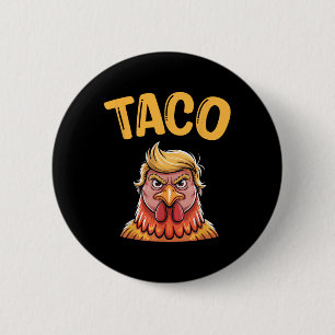 Schattigee Taco Trump Kipt Altijd Grappig Laten We Ronde Button 5,7 Cm