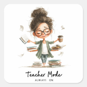 Schattigee Teacher Cartoon met "Teacher Mode Alway Vierkante Sticker
