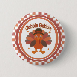 Schattigee Thanksgiving Turkije Cartoon - "Gobble Ronde Button 5,7 Cm
