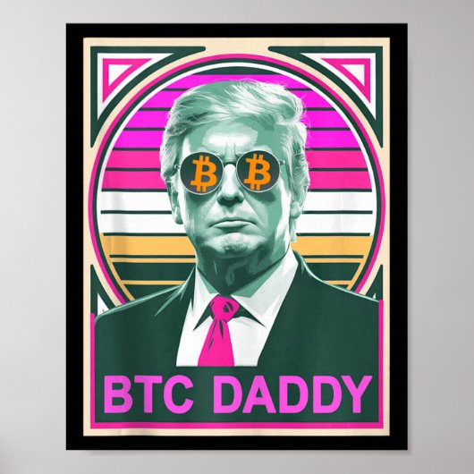 Schattigee Trump Bitcoin BTC Daddy Finance Audit F Poster (Voorkant)