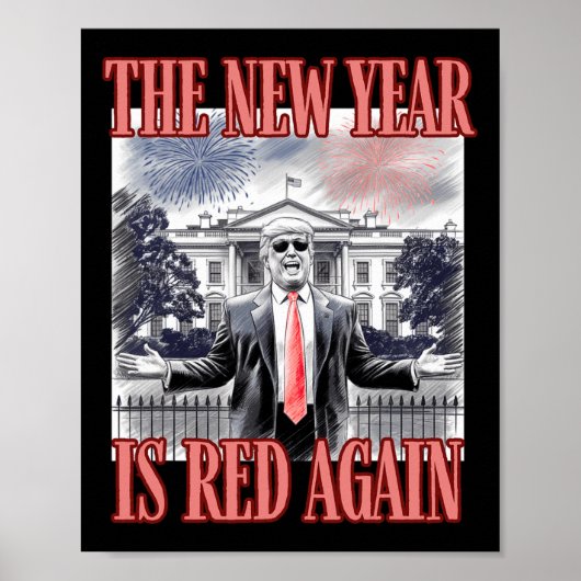 Schattigee Trump Het nieuwe jaar is weer rood Witt Poster (Voorkant)
