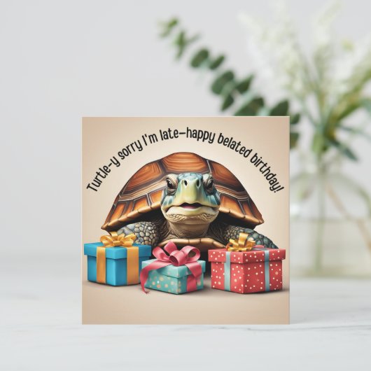 Schattigee Turtle Pun Funny Verlate Verjaardag Kaa (Staand voorkant)