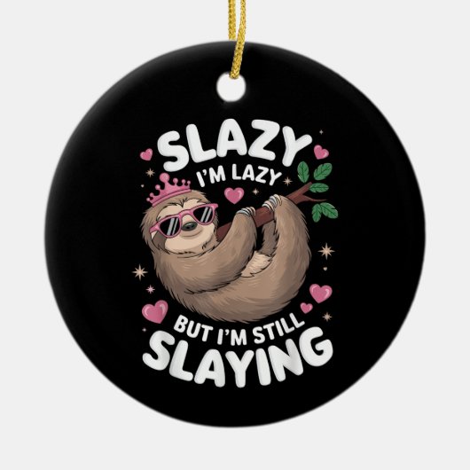 Schattigee Tween Girl Funny Animal Sloth Slay Meme Keramisch Ornament (Voorkant)