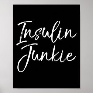 Schattigee Type 1 Quote Gift Insuline Joke voor Vr Poster