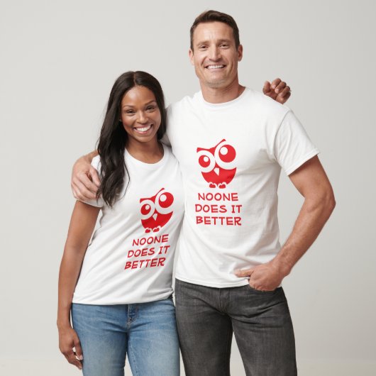 Schattigee uil "Niemand doet het beter" ontwerp T-shirt (Unisex)
