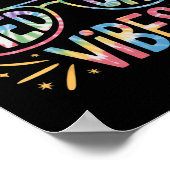 Schattigee Velddag Vibes Tie Dye voor Docent Kinde Poster (Hoek)