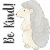 Schattigee Woodland Hedgehog Waterverf Be Kind Nur Sticker (Voorkant)