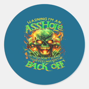 Schedel Waarschuwing Ik Ben Een-Als Je Niet Wil Da Ronde Sticker