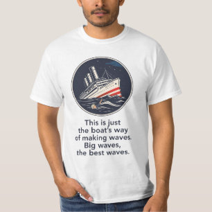 Scheepsgolven maken: Politieke Satire Schip Grafis T-shirt