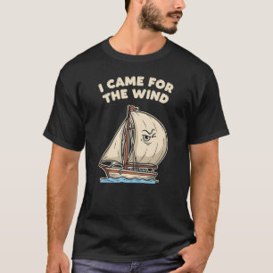 Scheepshumor "Ik kwam voor de wind"  T-shirt