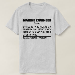 Scheepswerktuigkundige Noun Oceaan Engineering Zei T-shirt