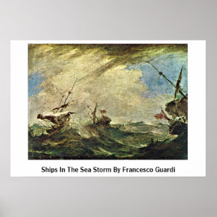 Scheepvaart in het Storm Zee door Francesco Guardi Poster