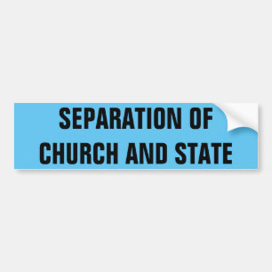 SCHEIDING VAN CHURCH EN STAAT BUMPERSTICKER