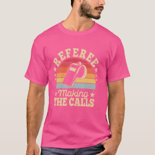 Scheidsrechter maakt The Calls mannen retro vrouwe T-shirt