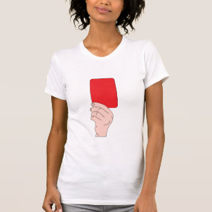 Scheidsrechter met rode Kaart vrouwen T-shirt