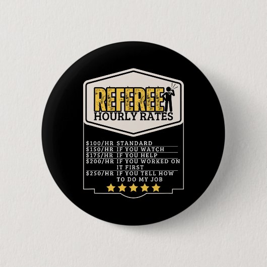 Scheidsrechter Uur Tarieven Grappige Scheidsrechte Ronde Button 5,7 Cm (Voorkant)