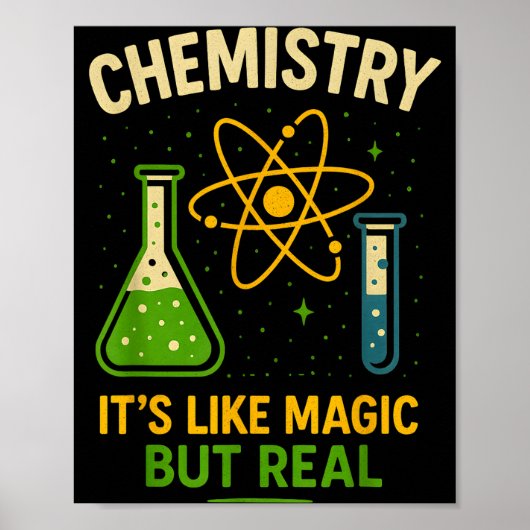 Scheikunde Het is als magie Grappige scheikundeler Poster (Voorkant)