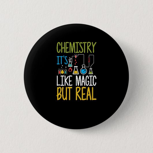 Scheikunde het is als magisch maar echt grappig ronde button 5,7 cm (Voorkant)