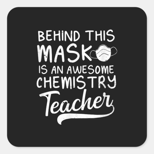Scheikunde leraar ontwerp Geweldige achter masker Vierkante Sticker (Voorkant)